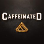 Caffeinated AF